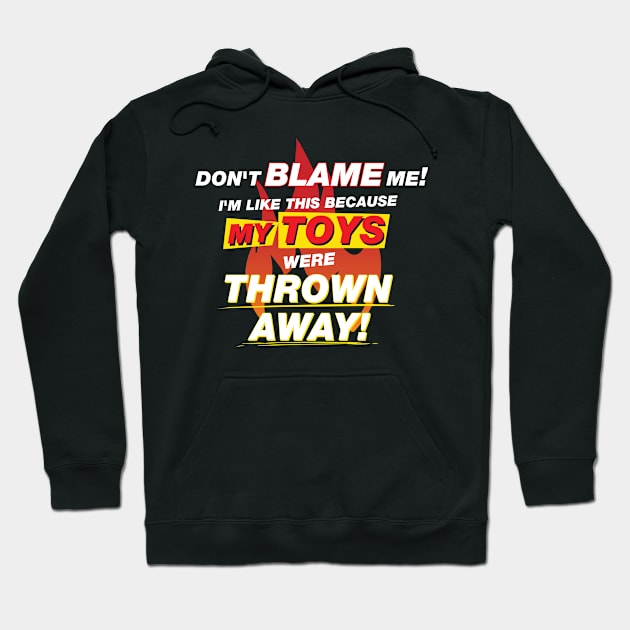 Don't Blame Me Hoodie by The Toy Museum of NY